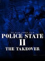 Watch Police State 2: The Takeover Wolowtube