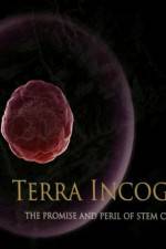 Watch Terra Incognita The Perils and Promise of Stem Cell Research Wolowtube