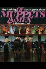 Watch Of Muppets and Men: The Making of \'The Muppet Show\' Wolowtube