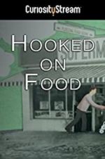Watch Hooked on Food Wolowtube