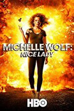 Watch Michelle Wolf: Nice Lady Wolowtube