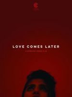 Watch Love Comes Later (Short 2015) Wolowtube