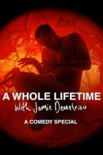 Watch A Whole Lifetime with Jamie Demetriou Wolowtube