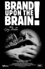 Watch Brand Upon the Brain! A Remembrance in 12 Chapters Wolowtube