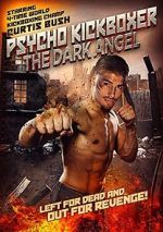 Watch The Dark Angel: Psycho Kickboxer Wolowtube