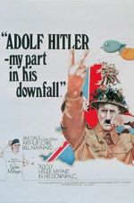 Watch Adolf Hitler: My Part in His Downfall Wolowtube
