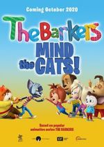 Watch Barkers: Mind the Cats! Wolowtube
