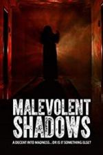 Watch Malevolent Shadows Wolowtube