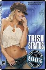 Watch WWE Trish Stratus - 100% Stratusfaction Wolowtube