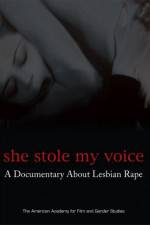 Watch She Stole My Voice: A Documentary about Lesbian Rape Vodlocker