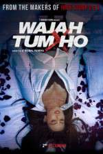 Watch Wajah Tum Ho Wolowtube
