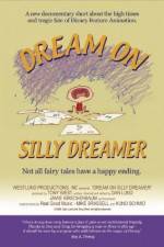 Watch Dream on Silly Dreamer Wolowtube