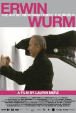 Watch Erwin Wurm - The Artist Who Swallowed the World Wolowtube