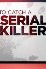 Watch CNN Presents How To Catch A Serial Killer Wolowtube