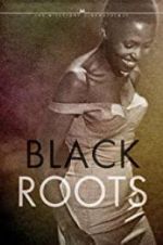 Watch Black Roots Wolowtube