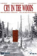 Watch Cry in the Woods Wolowtube