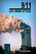 Watch 9/11: Life Under Attack Wolowtube