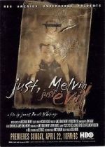 Watch Just, Melvin: Just Evil Wolowtube