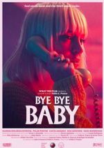 Watch Bye Bye Baby (Short 2017) Wolowtube