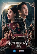 Watch Love Destiny: The Movie Wolowtube