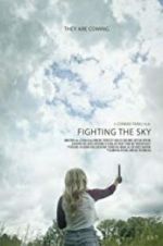 Watch Fighting the Sky Wolowtube