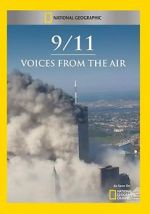 Watch 9/11: Voices from the Air Wolowtube