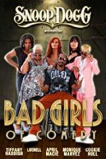 Watch Snoop Dogg Presents: The Bad Girls of Comedy Wolowtube