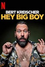 Watch Bert Kreischer: Hey Big Boy Wolowtube