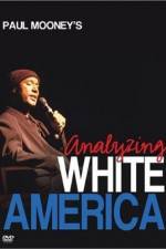 Watch Paul Mooney: Analyzing White America Wolowtube