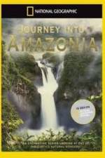 Watch National.Geographic: Journey into Amazonia - Waterworlds Wolowtube