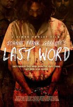 Watch Johnny Frank Garrett\'s Last Word Wolowtube