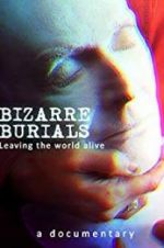 Watch Bizarre Burials Wolowtube