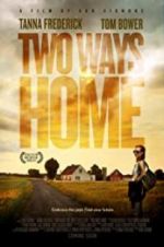 Watch Two Ways Home Wolowtube