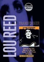 Watch Classic Albums: Lou Reed - Transformer Wolowtube