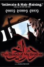 Watch The Blood of My Brother: A Story of Death in Iraq Wolowtube