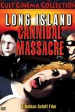 Watch The Long Island Cannibal Massacre Wolowtube