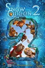 Watch The Snow Queen 2 Wolowtube