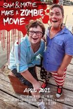 Watch Sam & Mattie Make a Zombie Movie Wolowtube
