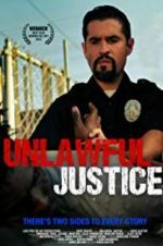 Watch Unlawful Justice Wolowtube