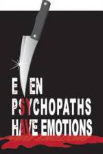 Watch Even Psychopaths Have Emotions Wolowtube