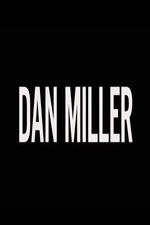 Watch Dan Miller Wolowtube