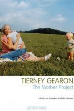Watch Tierney Gearon: The Mother Project Wolowtube