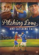 Watch Pitching Love and Catching Faith Wolowtube