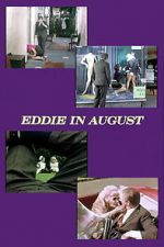 Watch Eddie in August Wolowtube