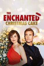 Watch The Enchanted Christmas Cake Wolowtube