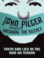 Watch Breaking the Silence: Truth and Lies in the War on Terror Wolowtube