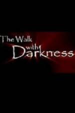 Watch The Walk with Darkness Wolowtube