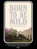 Watch Born to Be Mild (Short 2014) Wolowtube