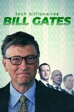 Watch Tech Billionaires: Bill Gates Wolowtube