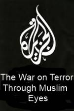 Watch The War on Terror Through Muslim Eyes Wolowtube